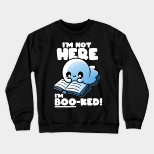Boo-ked ghost Crewneck Sweatshirt